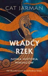 wladcy-rzek-nowa-historia-wikingow-cat-jarman