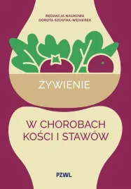 zywienie-w-chorobach-kosci-i-stawow-dorota-szostak-wegierek