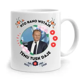 kubek-donald-tusk-po-platforma-kto-rano-wstaje-z-nadrukiem-ze-zdjeciem